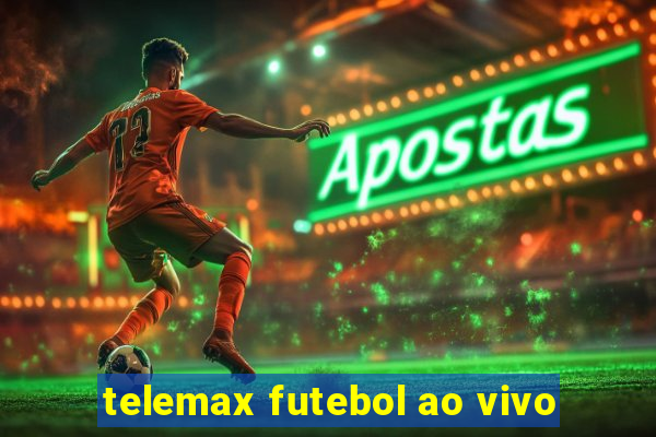 telemax futebol ao vivo